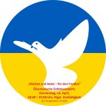 „Wachet und betet – für den Frieden“