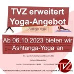 Wir erweitern unser Yoga-Angebot: Asthanga-Yoga