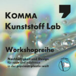 KOMMA KUNSTSTOFFLAB: 23.11. LAMPENWORKSHOP