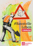„Baustelle Leben – Baustelle Firmung“